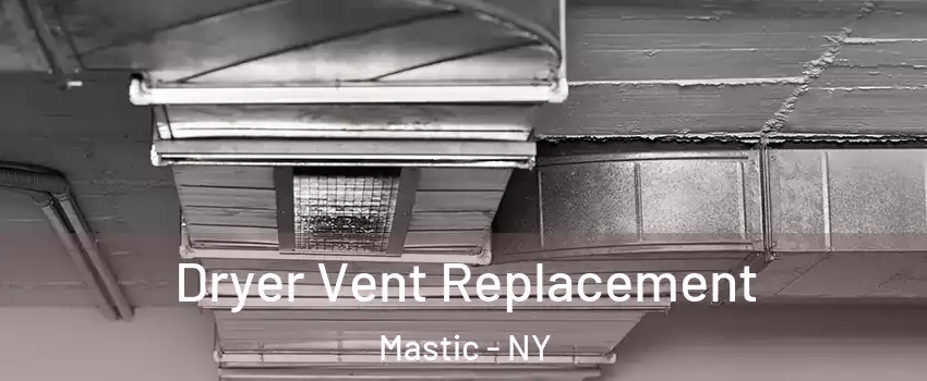  Dryer Vent Replacement Mastic - NY