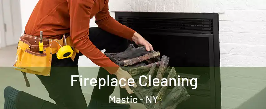 Fireplace Cleaning Mastic - NY