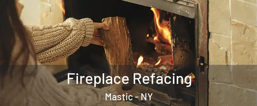  Fireplace Refacing Mastic - NY