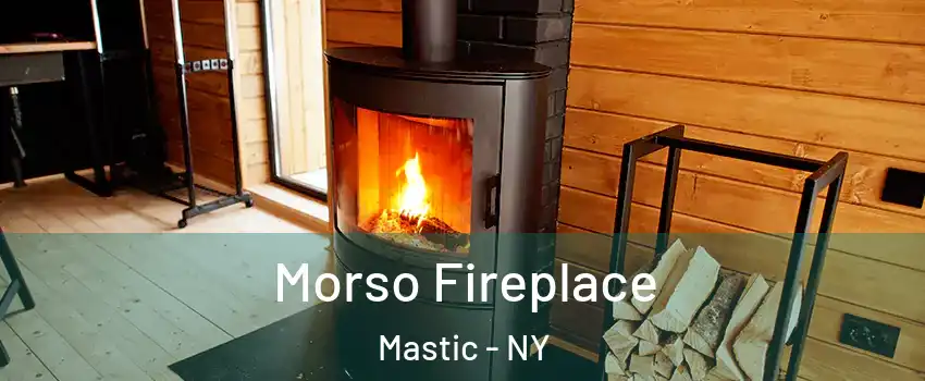  Morso Fireplace Mastic - NY